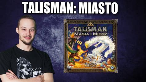 Talisman Magia I Miecz Dodatek MIASTO YouTube