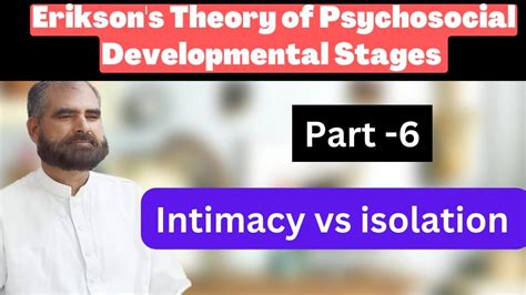 Eriksons Theory Of Psychosocial Development Stage 6 Intimacy Vs