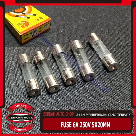 Jual Fuse 6a 250v Sekering 6a 250v 5x20 Mm Di Lapak Berkah Auto Shop