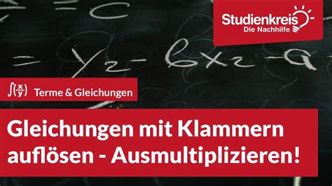 Gleichungen Mit Klammern Auflösen Ausmultiplizieren