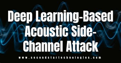 Deep Learning-Based Acoustic Side-Channel Attack - Bakersfield ...