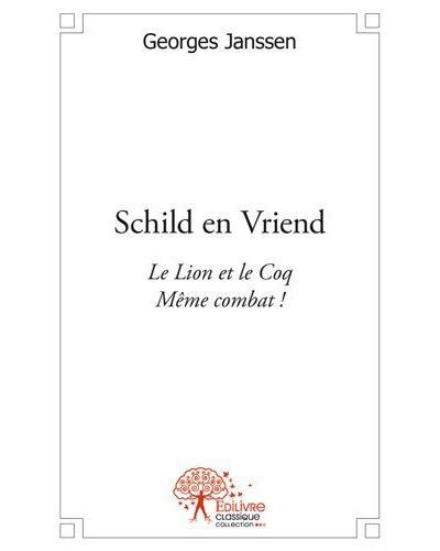 Schild en vriend Le Lion et le Coq Même combat broché Georges