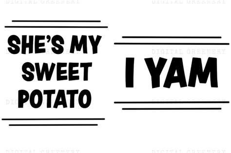 Shes My Sweet Potato I Yam Svg Shes My Sweet Potato Svg File Couple