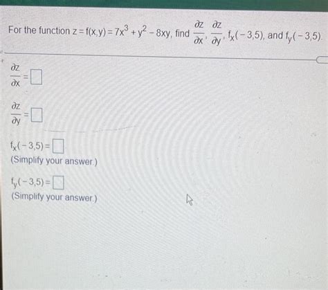 Solved For The Function Z F X Y 7x® Y2 8xy Find Dz