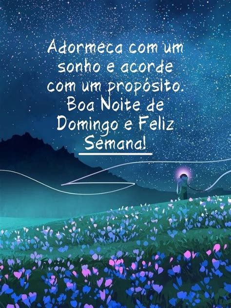 Boa Noite De Domingo Frases - Boa Noite Domingo! 50 Frases cheias de Motivamação e Paz