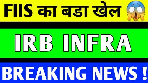 Irb Infra Share Breakout Irb Infra Share Latest News Irf Infra Share