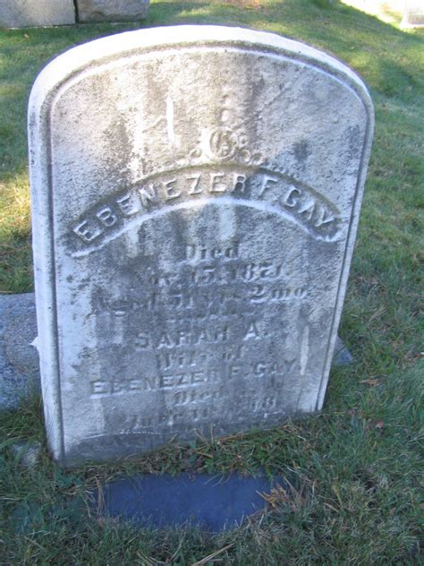 Ebenezer F Gay Find A Grave Memorial