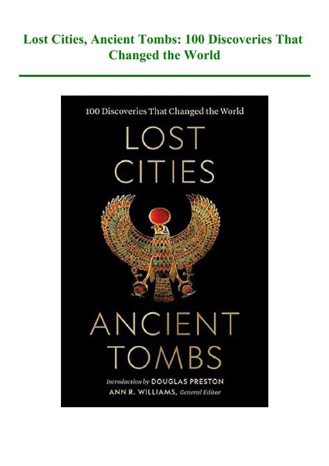 (READ)^ Lost Cities Ancient Tombs 100 Discoveries That Changed the