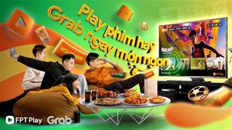 FPT Play và Grab đối đáp cực duyên, tung ngàn deal “hời” khiến fan bất ngờ