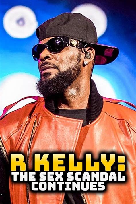 R Kelly The Sex Scandal Continues Posters The Movie Database TMDB