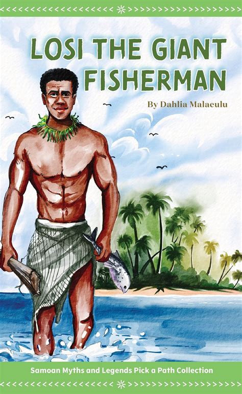 Losi the Giant Fisherman: Samoan Myths and Legends Pick a Path