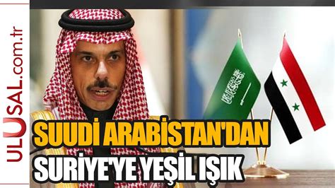 Suudi Arabistan dan Suriye ye yeşil ışık YouTube