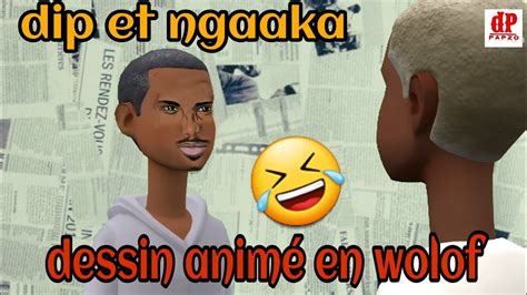 Dip et Ngaaka à mourir de rire dessin animé en wolof BoyDiolaSenegal