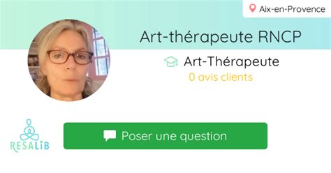 Art Thérapeute Rncp Art Thérapeute à Aix En Provence Resalib