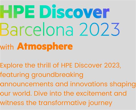 Hpe Discover Barcelona Unleashing Edge To Cloud Excellence And Ai