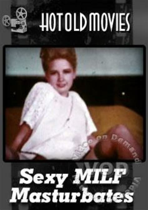 Sexy Milf Masturbates Hotoldmovies Unlimited Streaming At Adult Empire Unlimited
