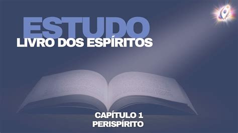 Estudo Do Livro Dos Esp Ritos Parte Segunda Cap Tulo