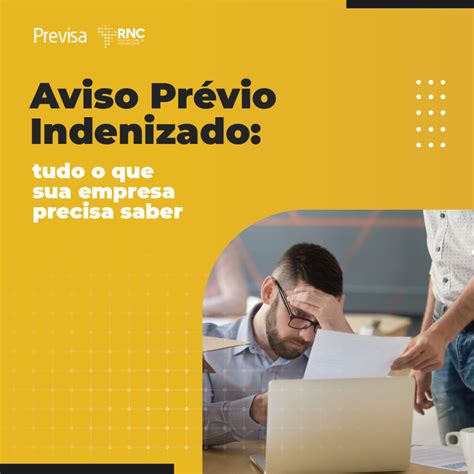 Aviso Pr Vio Indenizado Tudo O Que Sua Empresa Precisa Saber