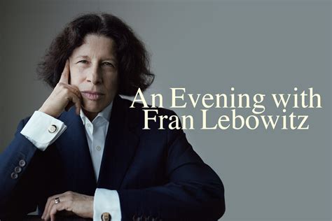 An Evening With Fran Lebowitz Laist