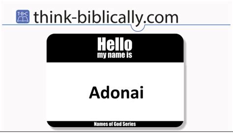 Names of God - Adonai - Think Biblically