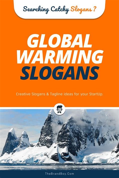 160 Motivating Global Warming Slogans Thebrandboy Global Warming