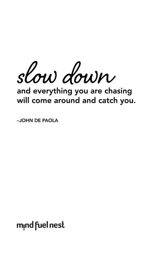 17 Quotes About Slowing Down Ayleenpierce
