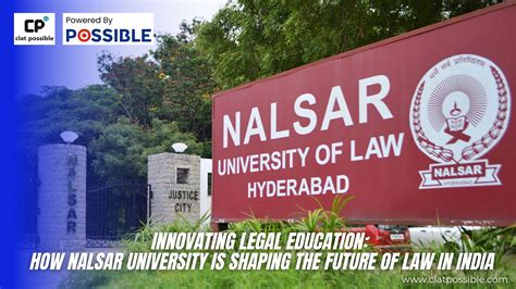 Innovating Legal Education: How NALSAR University is Shaping the Future