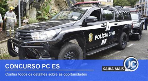 Concurso PC ES definidas taxa e fases da seleção para delegado