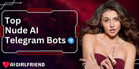Top 15 Nude AI Telegram Bots 2025 Peek Into The Forbidden