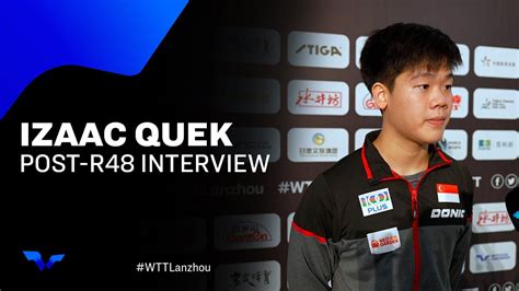 Izaac Quek Post Round Of Interview Wtt Star Contender Lanzhou