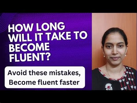 How Long Will It Take To Become Fluent In English Avoid These Mistakes