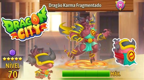 ANALISANDO E AMASSANDO O DRAGÃO KARMA FRAGMENTADO NÍVEL 70PLATINA