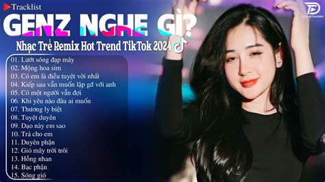 L T S Ng P M Y Remix Bxh Nh C Tr Remix Hot Trend Hi N Nay Top B N Edm Tiktok Hay Nh T