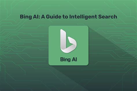 Bing Ai A Guide To Intelligent Search Profiletree