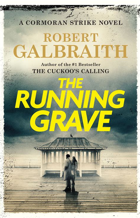 The Running Grave (Cormoran Strike, #7) by Robert Galbraith | Goodreads
