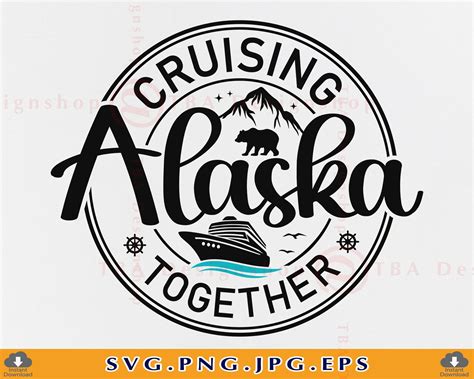 Alaska Cruise SVG, Cruising Alaska Together SVG, Alaska Family Trip Svg