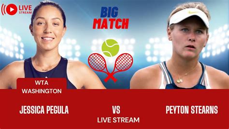 Wta Live Jessica Pegula Vs Peyton Stearns Wta Washington Tennis