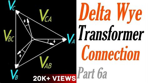 An in-depth guide to understanding the delta-wye transformer connection ...