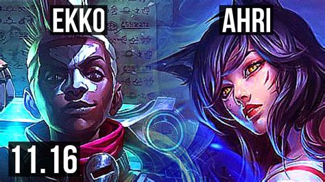 Ekko Vs Ahri Mid 2 6m Mastery 7 2 16 1200 Games Godlike Kr