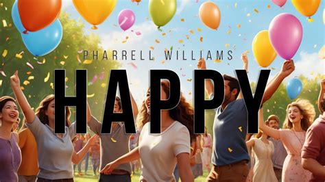 Pharrell Williams Happy Lyrics YouTube