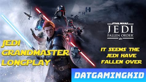 Jedi Grandmaster Longplay 1 Star Wars Jedi Fallen Order Youtube