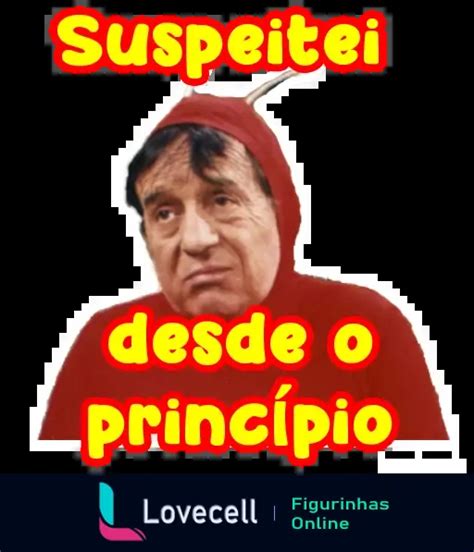 Suspeitei Desde O Princípio Meme - Figurinha "Suspeitei desde o princípio" para WhatsApp | Lovecell