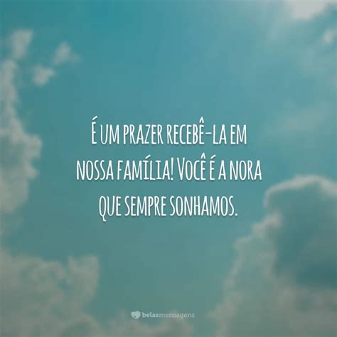 O Que É Nora Na Família - 35 frases para nora que dizem o quanto ela alegra a família