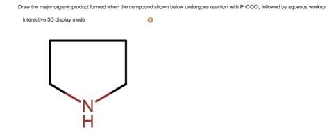 SOLVED Draw The Major Organic Product Formed When The Compound Shown