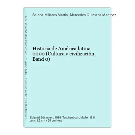 Historia De Am Rica Latina Cultura Y Civilizaci N Band