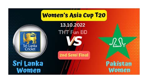 Sri Lanka Women Vs Pakistan Women Women’s Asia Cup T20 Live Score Streaming And Updates 2022