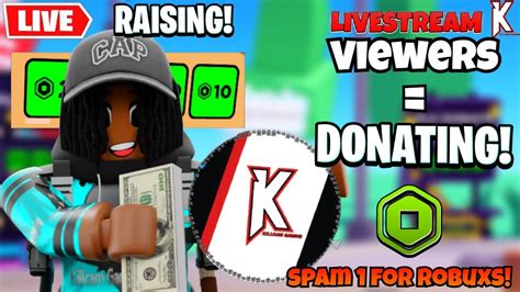 Live Pls Donate Raising Offline Donating Spam In Chat For