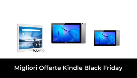 Migliori Offerte Kindle Black Friday Nel Recensioni Opinioni