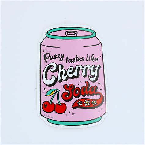 Pussy Tastes Like Cherry Soda Vinyl Laptop Sticker Laptop Etsy