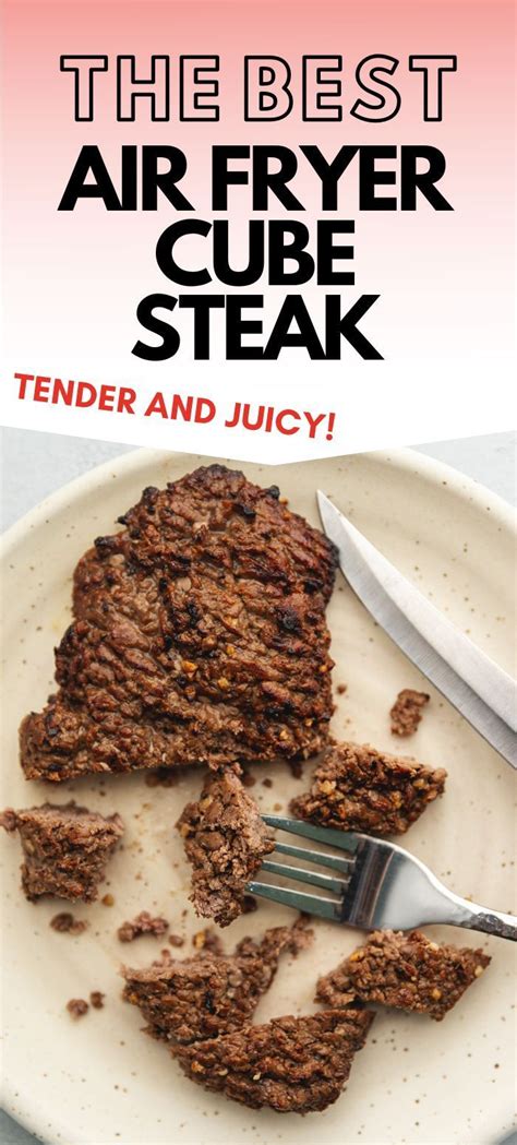 Tender And Juicy Air Fryer Cube Steak Recipe In Cube Steak